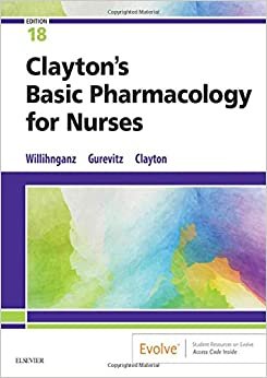 Claytons Basic Pharmacology for Nurses