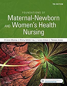 Foundations of Maternal-Newborn and Women’s Health Nursing