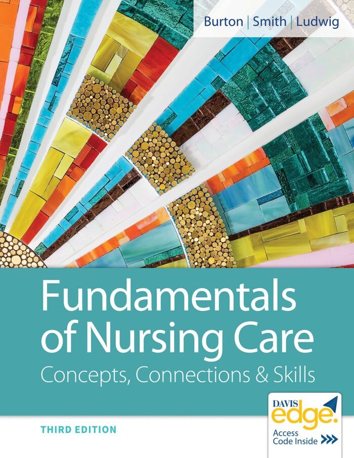 Fundamentals of Nursing Care Concepts Connections