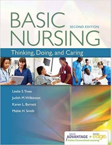Basic Nursing Thinking Doing And Caring
