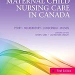 Test Bank For Maternal Child Nursing Care in Canada 1st By Perry Hockenberry Wilson