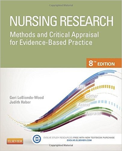 Test Bank For Nursing Research Methods and Critical Appraisal for Evidence Based Practice, 8th Edition