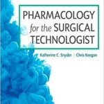 Pharmacology for the Surgical Technologist